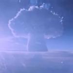Нови кадри показват експлозията най-мощното ядрено оръжие, взривявано някога
