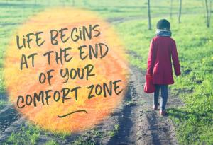 Извън зоната на комфорт започва истинският живот